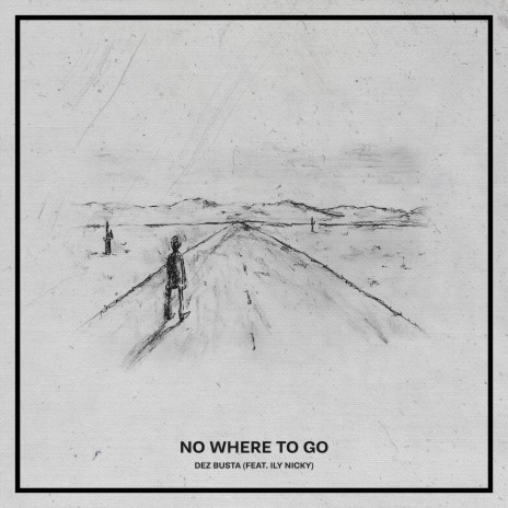No Where To Go ft. ILY Nicky