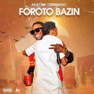 FÔRÔTO BAZIN