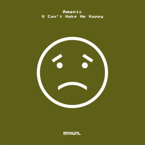 U Can't Make Me Happy (Amanic's 4TheFloor Remix) | Boomplay Music