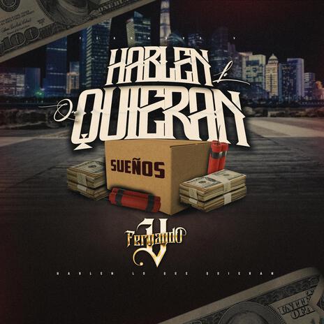 Hablen Lo Que Quieran | Boomplay Music