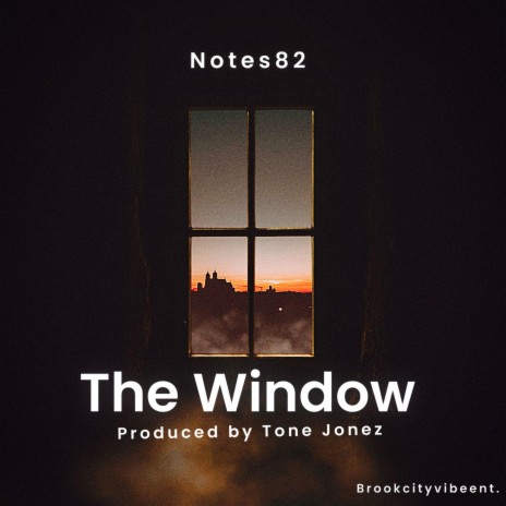 The Window ft. Tone Jonez