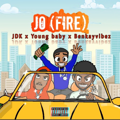 Jo (Fire) ft. YoungBaby & Benkayvibez