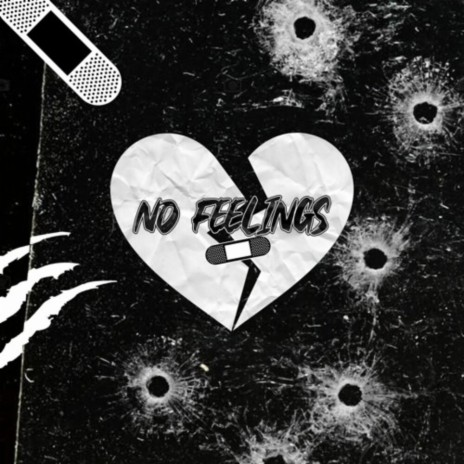 NO FEELINGS