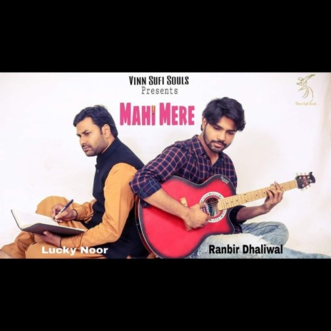 Mahi Mere ft. Lucky Noor & Ranbir Dhaliwal | Boomplay Music