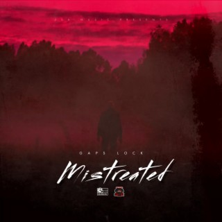 Mistreated