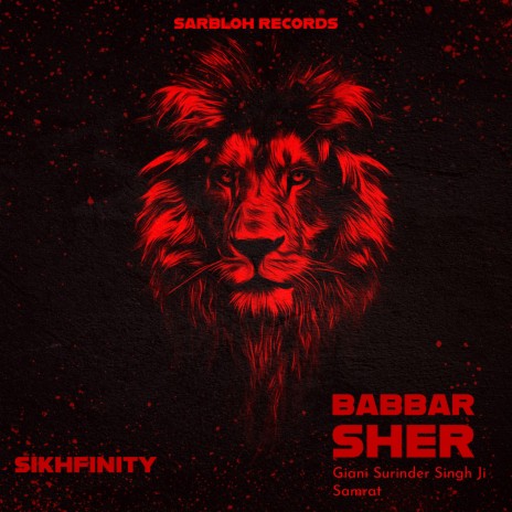 Babbar Sher ft. Giani Surinder Singh Ji Samrat | Boomplay Music