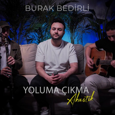 Yoluma Çıkma (Akustik) | Boomplay Music