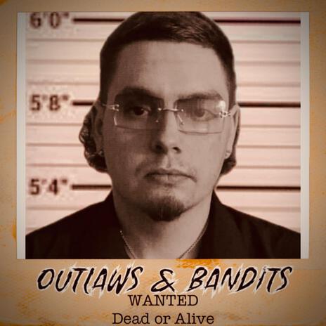 Outlaws & Bandits | Boomplay Music