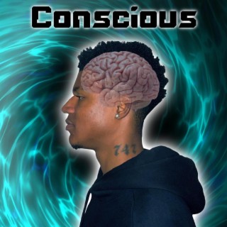 Conscious lyrics | Boomplay Music