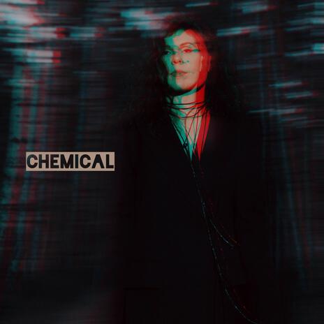 CHEMICAL | Boomplay Music