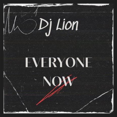 Everyone Now | Boomplay Music