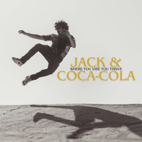 Jack & Coca-Cola ft. Ashlee Elizabeth, YKJ & Luciano | Boomplay Music