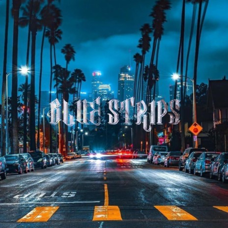 BLUE STRIPS | Boomplay Music