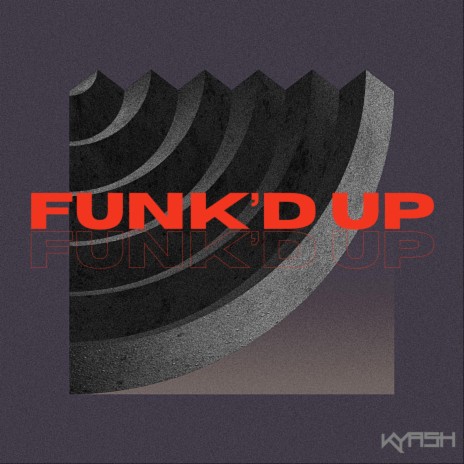 Funk'd Up | Boomplay Music