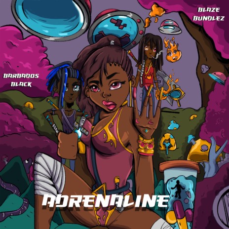 Adrenaline ft. Blaze Bundlez | Boomplay Music