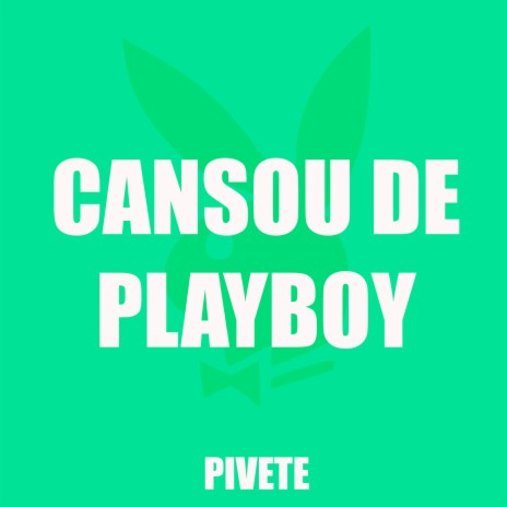 Cansou de Playboy | Boomplay Music