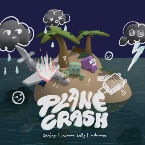 Plane Crash ft. Jasmine Kelly & sanjay. | Boomplay Music