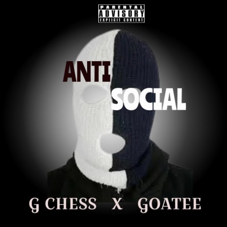 Anti Social ft. Thee Goatee | Boomplay Music