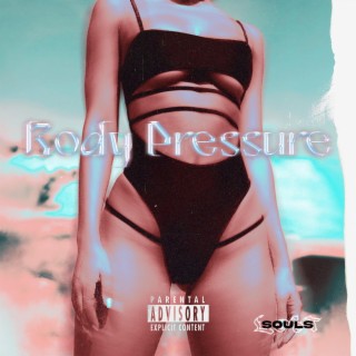 Body Pressure ft. xxDarlingtonxx & Sirskii lyrics | Boomplay Music
