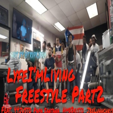 Lyfe im Livin Freestyle, Pt. 2 ft. 44 Justo, Papa 5antana, hmbbristo & jbe luhhchris | Boomplay Music