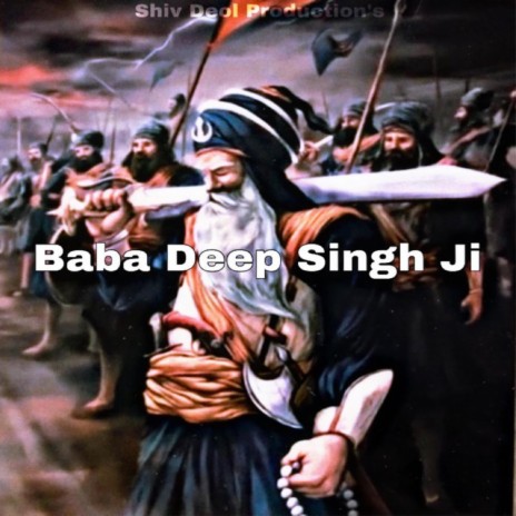 Baba Deep Singh Ji ft. Bhai Sukhmeet singh jatha | Boomplay Music