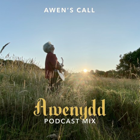 Awenydd (Podcast Mix) | Boomplay Music