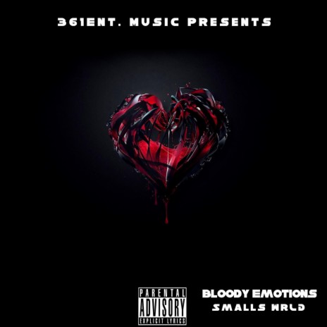 BLOODY EMOTIONS | Boomplay Music