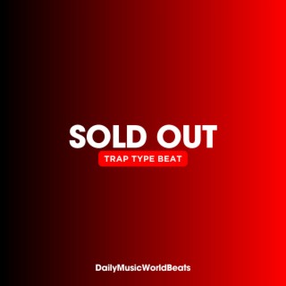 Sold Out (Trap Beat)