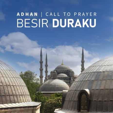 Adhan - Call to Prayer | Boomplay Music