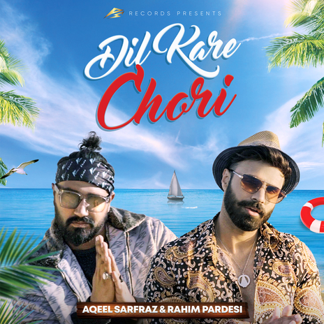 Dil Kare Chori ft. Aqeel Sarfraz | Boomplay Music