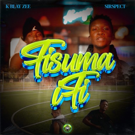 Fisuma Ifi ft. K BLAY ZEE | Boomplay Music