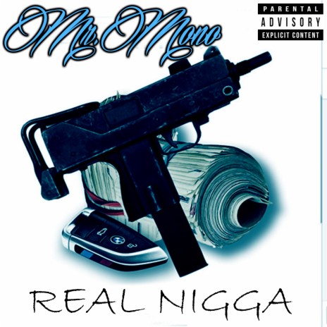 Real Nigga | Boomplay Music