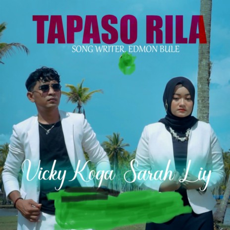 Tapaso Rila ft. Sarah Liy | Boomplay Music