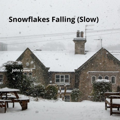 Snowflakes Falling (Slow) | Boomplay Music