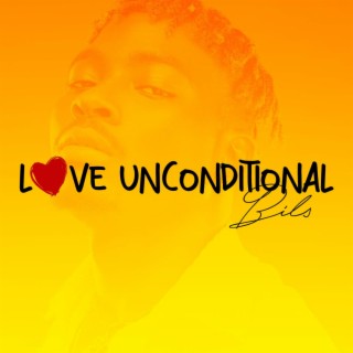 Love Unconditional lyrics | Boomplay Music