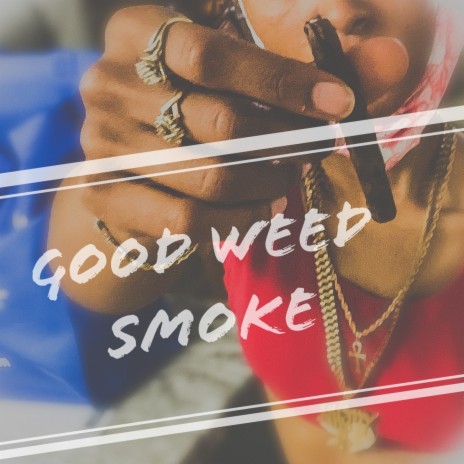 Good Weed Smoke