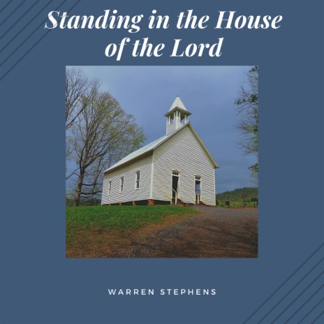 Standing in the House of the Lord | Boomplay Music