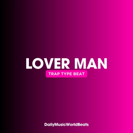 Lover Man (Love Trap Beat) | Boomplay Music