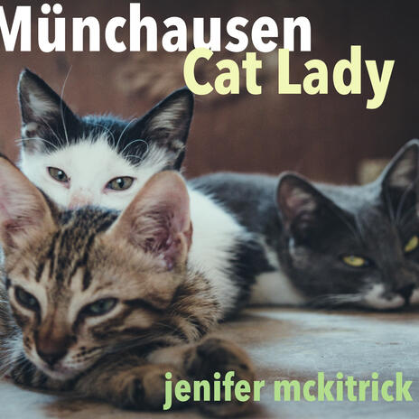 Münchausen Cat Lady | Boomplay Music