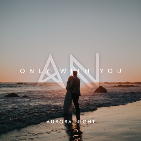 Only With You | Boomplay Music