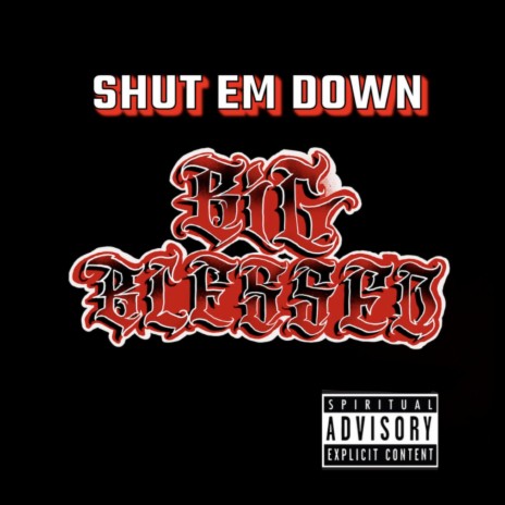 Shut em down | Boomplay Music