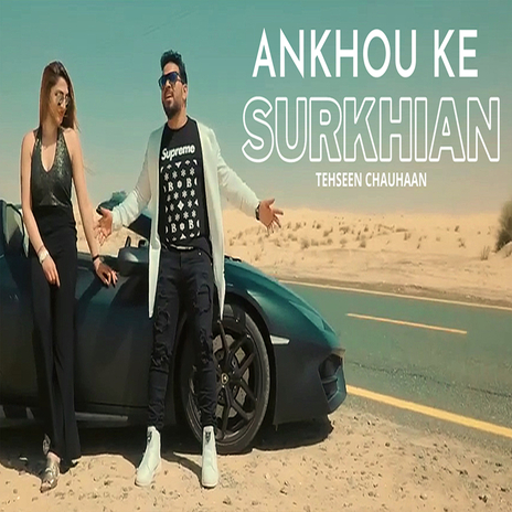 Ankhou ke Surkhian (Original) | Boomplay Music