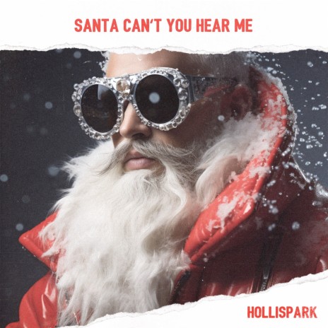 Santa, Can't You Hear Me | Boomplay Music