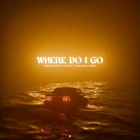 Where Do I Go ft. Vikkstar, Alpharock & OAKS | Boomplay Music