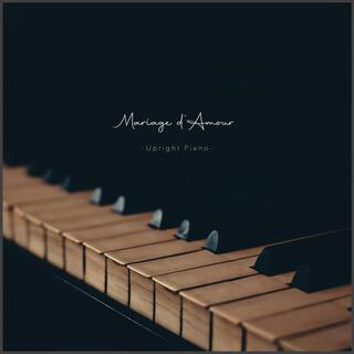 Mariage d'Amour (Upright Piano)