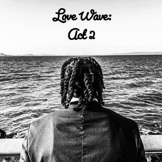 Love Wave: Act 2