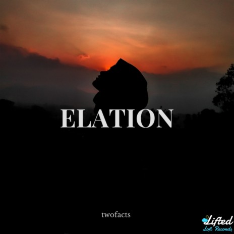 Elation ft. Lifted LoFi | Boomplay Music