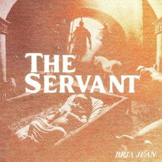 The Servant lyrics | Boomplay Music