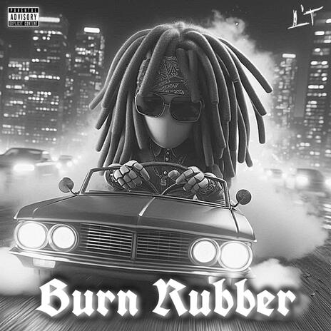 Burn Rubber | Boomplay Music