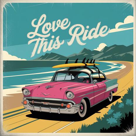 Love This Ride | Boomplay Music